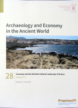 Archaeology and Economy in the Ancient World. Economy and the Maritime Cultural Landscape of Greece. Panel 5.3
